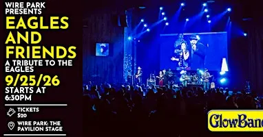 Wire Park Presents: GlowBand, a Tribute to The Eagles