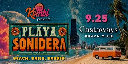 PLAYA SONIDERA: Dance Party at Castaways Beach Club