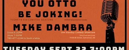 Otto Be Joking!