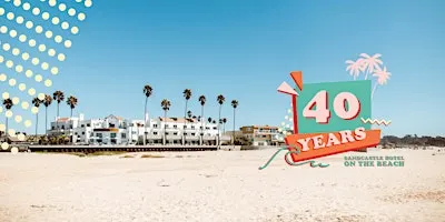 Sandcastle Turns 40! An '80s Beach Party