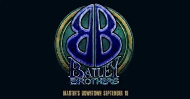The Bailey Brothers Live at Martin's Downtown