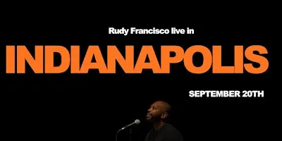 Rudy Francisco Live in Indianapolis