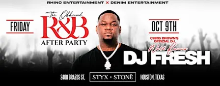 DJ Fresh’s R&B Afterparty Experience Houston