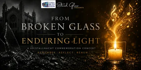 From Broken Glass to Enduring Light: A Kristallnacht Commemoration Concert