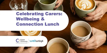 Celebrating Carers: Wellbeing & Connection Lunch in Toowoomba
