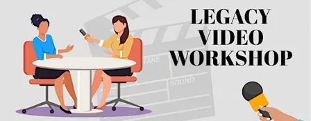 Sowing Into Family: Legacy Video Workshop