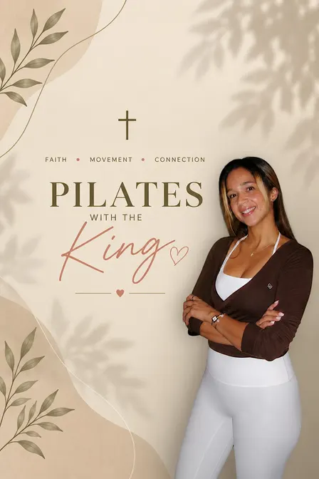 Pilates with the King | A Faith-Based Pilates Experience
