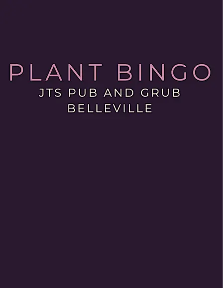 Plant Bingo at JT’s Pub and Grub in Belleville