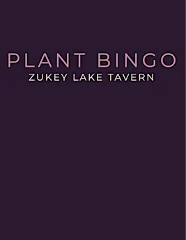 Plant Bingo at Zukey Lake Tavern
