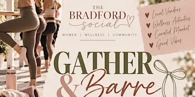 The Bradford Social: Gather & Barre at the Fall Wellness Market