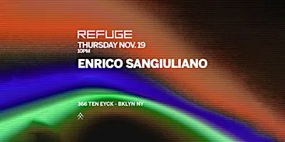 Refuge Thursday w/ Enrico Sangiuliano