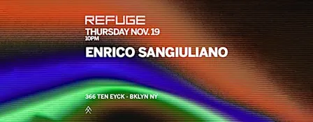 Refuge Thursday w/ Enrico Sangiuliano