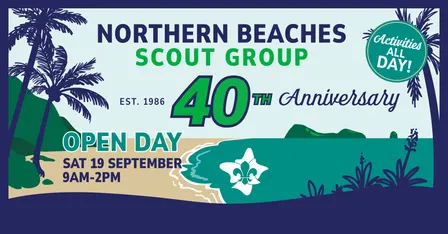 Northern Beaches Scout Group - 40th Anniversary Open Day Event