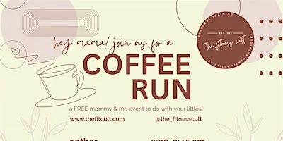 Mommy & Me Coffee Run - Inland Empire