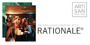 'In conversation with....' Artisan Aesthetic Clinics x RATIONALE