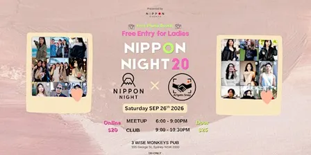 NIPPON NIGHT 20 Free Entry for Ladies!!