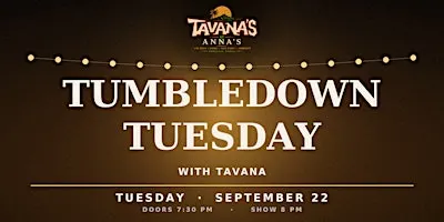 Tumbledown Tuesday with Tavana