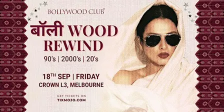 Bollywood Club Presents Bollywood Rewind at Crown, Melbourne