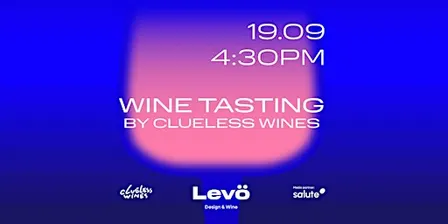 Wine tasting by Clueless Wines at Levö