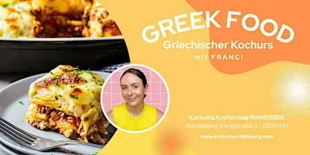 GREEK FOOD - Griechischer Kochkurs in Hamburg Wandsbek