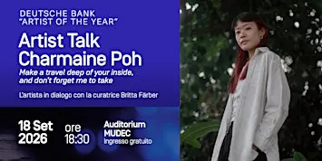 Artist Talk - Charmaine Poh, Deutsche Bank “Artist of the Year” 2025