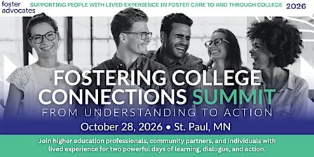 Fostering College Connections Summit. October 28, 2026.