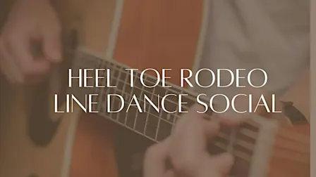 Heel Toe Rodeo - Line Dance Social