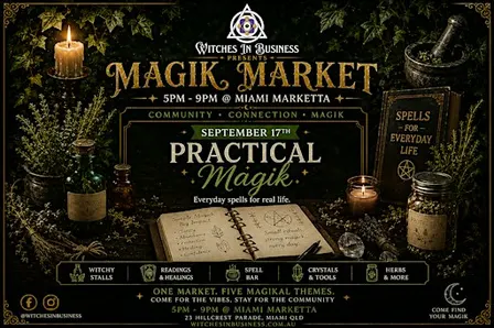 Witches In Business Presents - Magik Market - Practical Magik Vibes