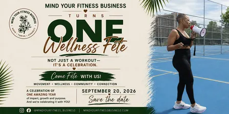 ONE WELLNESS FÊTE MIND YOUR FITNESS BUSINESS TURNS 1!