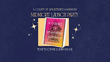 A Court of Splintered Harmony Midnight Launch Party at Pear Tree Books