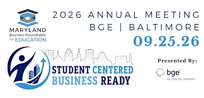 Maryland Business Roundtable for Education 2026 Annual Meeting