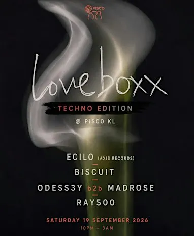 Lovebox- Techno Edition at Pisco KL