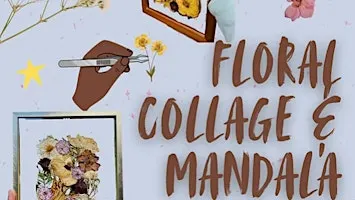 Floral Collage + Mandala Crafting