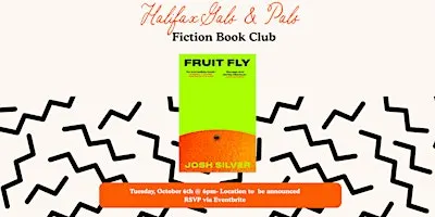 Halifax Gals & Pals October Fiction Book Club - Fruit Fly