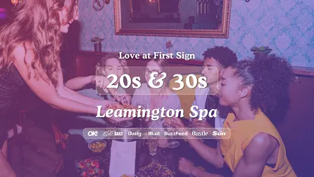 Leamington Spa Singles Night, 20s & 30s | Hart + Co | Love at First Sign