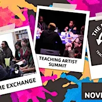The Exchange - Teaching Artist Professional Development Summit