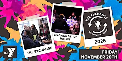 The Exchange - Teaching Artist Professional Development Summit