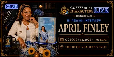 Coffee with the Characters LIVE: April Finley In-Person Interview
