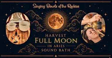 Havest Full Moon in Aries Sound Bath