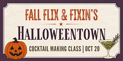 Fall Flicks & Fixins’: Movie Night + Cocktail-Making Class (Halloweentown)
