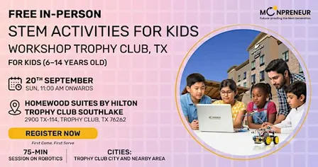 Free In-person STEM Activities for Kids in Trophy Club, TX Ages 7-14 yrs