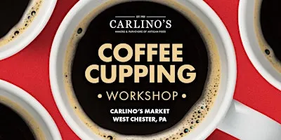 Carlino's Coffee Cupping Workshop