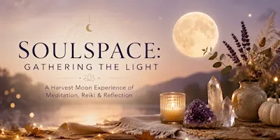 SoulSpace: Gathering the Light, led by Lucia