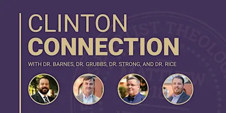 NOBTS Clinton Connection Event