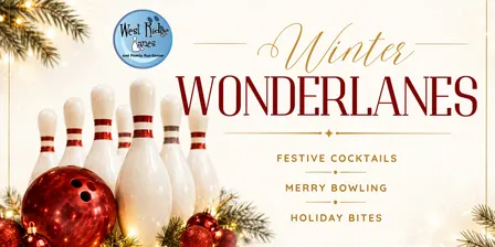 2026 Pop Up Winter Wonderlanes: Strike Up the Holidays at West Ridge Lanes