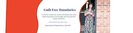 Guilt Free Boundaries - Free Online Masterclass