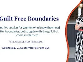 Guilt Free Boundaries - Free Online Masterclass