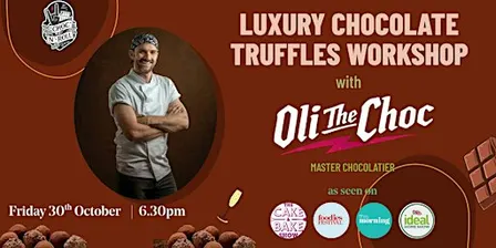 Luxury Chocolate Truffle Workshop with Oli The Choc
