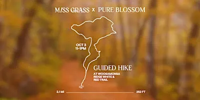 Miss Grass x Pure Blossom Guided Fall Hike