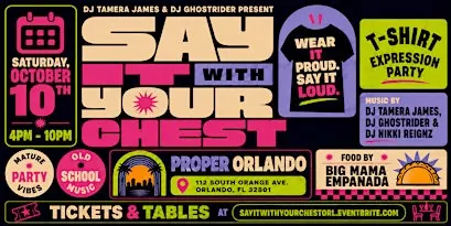 Say It With Your Chest - T-Shirt Expression Day Party